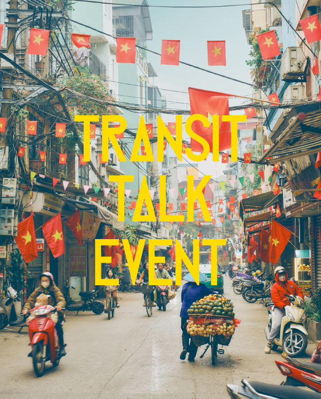 Event｜ベトナム特集発売イベント「北と南からみたベトナムの今」
3/13（金）19:00〜@代官山 AD・渡辺和音（ThereThere）、写真家・林将平（写真家）×編集部 
